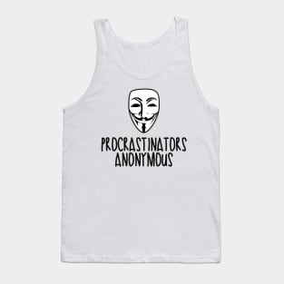 Procrastinators Anonymous Tank Top